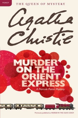 Murder on the Orient Express by Agatha Christie Murder on the Orient Express by Agatha Christie