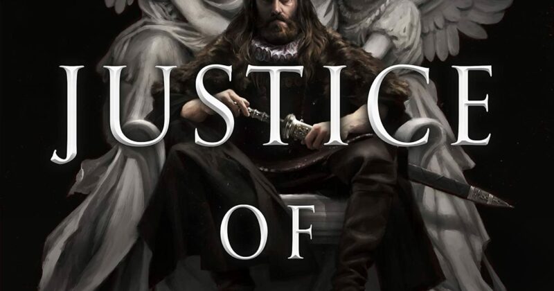 The Justice of Kings by Richard Swan